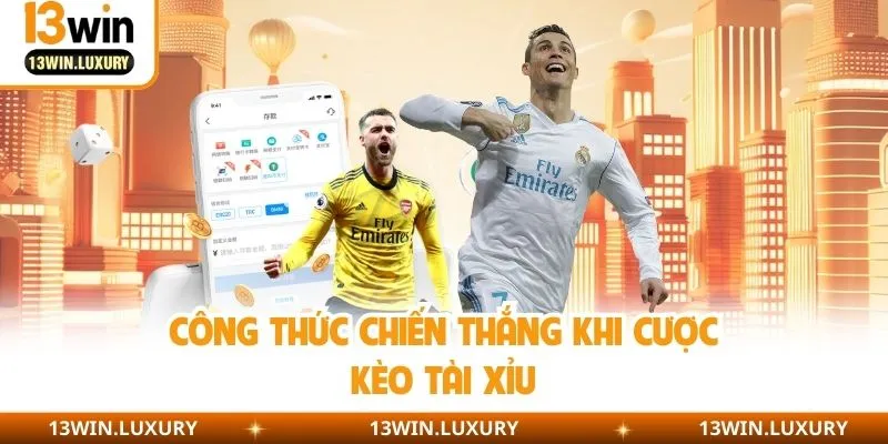 Công thức chiến thắng khi cược kèo tài xỉu